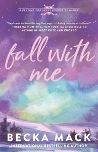 Fall with Me by Becka Mack